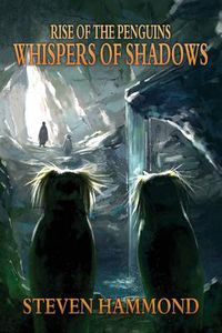 Cover image for Whispers of Shadows: The Rise of the Penguins Saga