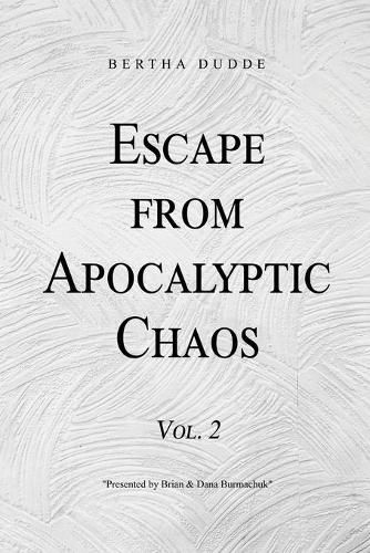 Cover image for Escape from Apocalyptic Chaos: Vol. 2