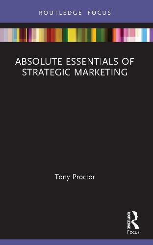 Cover image for Absolute Essentials of Strategic Marketing