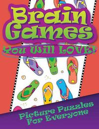 Cover image for Brain Games You Will Love Picture Puzzles for Everyone