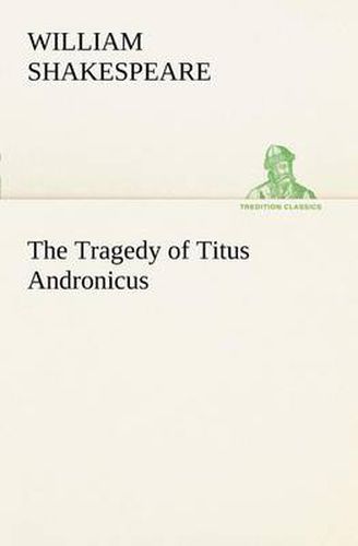 Cover image for The Tragedy of Titus Andronicus