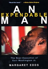 Cover image for An Expendable Man: The Near-Execution of Earl Washington, Jr.