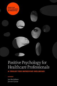 Cover image for Positive Psychology for Healthcare Professionals