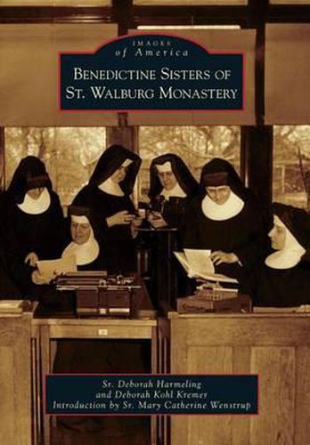 Cover image for Benedictine Sisters of St. Walburg Monastery