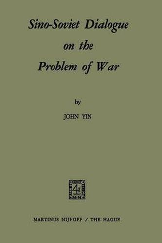 Cover image for Sino-Soviet Dialogue on the Problem of War