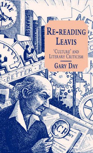 Cover image for Re-Reading Leavis: Culture and Literary Criticism
