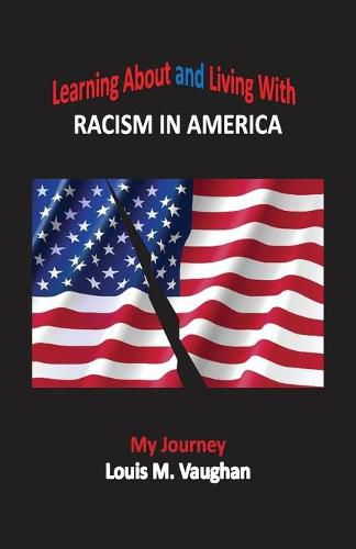 Cover image for Learning About and Living With Racism In America: My Journey