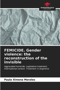 Cover image for FEMICIDE. Gender violence
