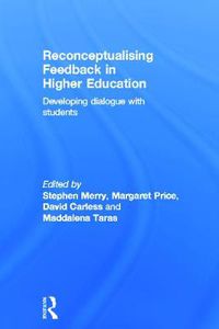 Cover image for Reconceptualising Feedback in Higher Education: Developing dialogue with students