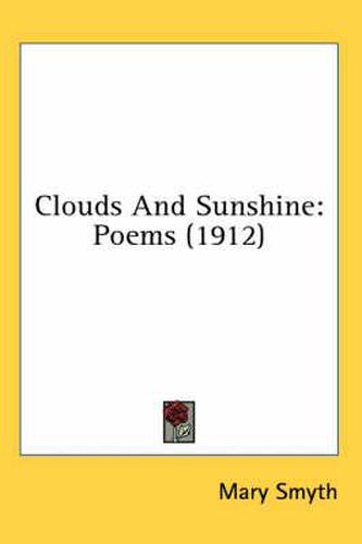 Cover image for Clouds and Sunshine: Poems (1912)