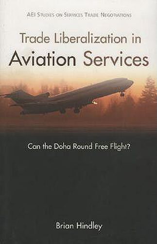 Cover image for Trade Liberalization in Aviation Services: Can the Doha Round Free Flight?