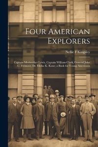 Cover image for Four American Explorers