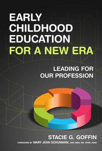 Cover image for Early Childhood Education for a New Era: Leading for Our Profession