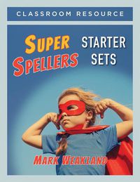 Cover image for Super Spellers Starter Sets