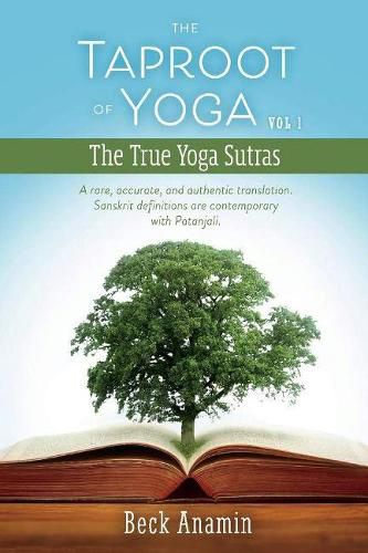 Cover image for The Taproot of Yoga: A Rare, Accurate, and Authentic Translation