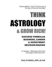 Cover image for Think A$trology & Grow Rich: Success Formulas for Business, Careers & Investment Decision-Making