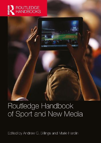 Cover image for Routledge Handbook of Sport and New Media