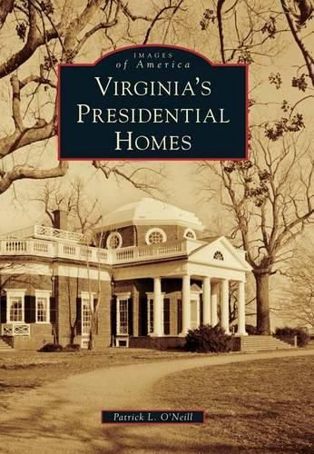 Cover image for Virginia's Presidential Homes