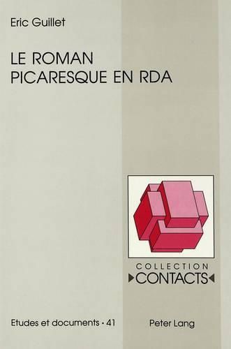 Le Roman Picaresque En RDA