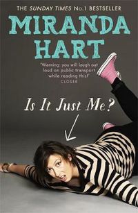 Cover image for Is It Just Me?: The hilarious Sunday Times Bestseller