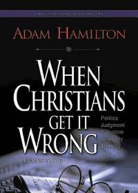 Cover image for When Christians Get It Wrong, Leader Guide