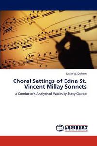 Cover image for Choral Settings of Edna St. Vincent Millay Sonnets