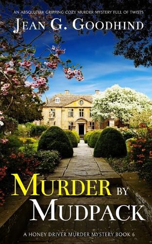 Cover image for MURDER BY MUDPACK an absolutely gripping cozy murder mystery full of twists