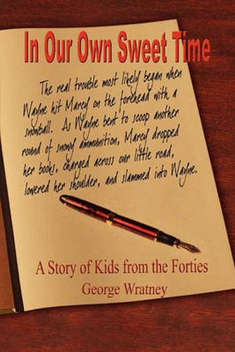 Cover image for In Our Own Sweet Time: A Story of Kids from the Forties