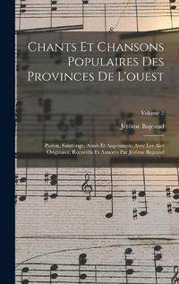 Cover image for Chants Et Chansons Populaires Des Provinces De L'ouest