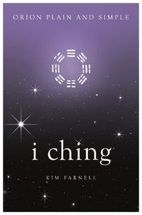 Cover image for I Ching, Orion Plain and Simple