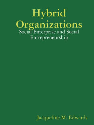 Cover image for Hybrid Organizations: Social Enterprise and Social Entrepreneurship