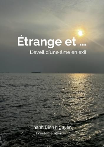 Cover image for Etrange et ... L'eveil d'une ame en exil