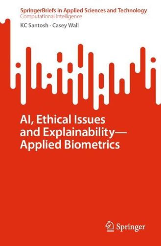 Cover image for AI, Ethical Issues and Explainability-Applied Biometrics
