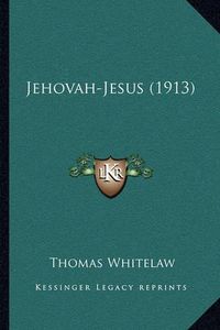 Cover image for Jehovah-Jesus (1913)