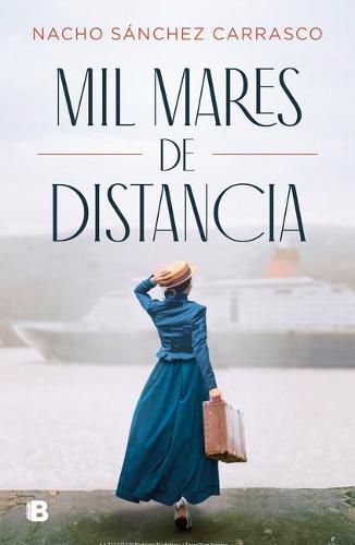 Cover image for Mil mares de distancia / A Thousand Oceans Away