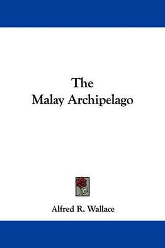 The Malay Archipelago