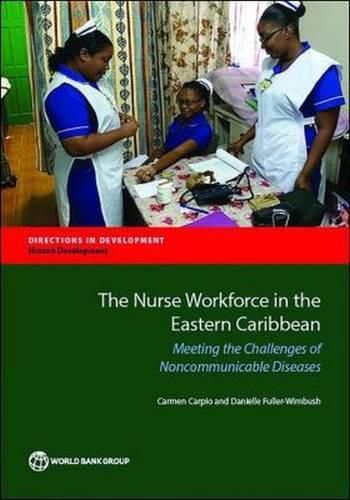 The nurse workforce in the eastern Caribbean: meeting the challenges of noncommunicable diseases