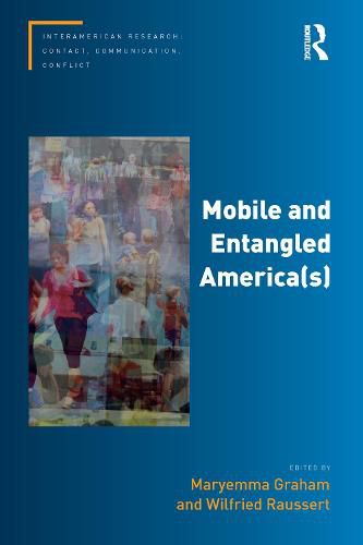 Cover image for Mobile and Entangled America(s)