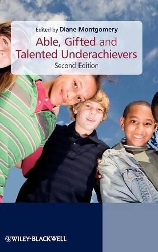 Cover image for Able, Gifted and Talented Underachievers