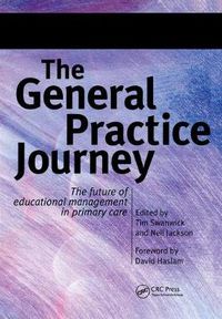 Cover image for The General Practice Journey: The Future of Educational Management in Primary Care