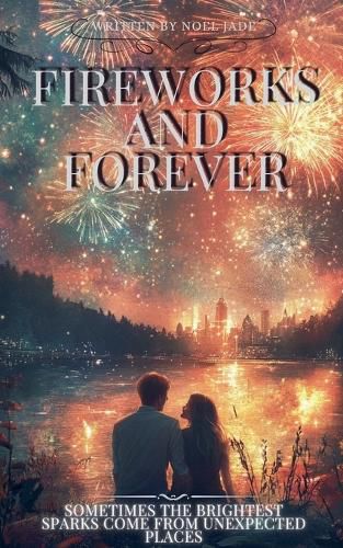 Cover image for Fireworks and Forever