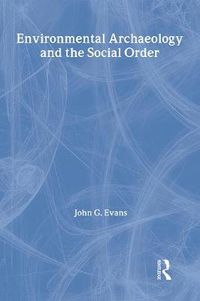 Cover image for Environmental Archaeology and the Social Order