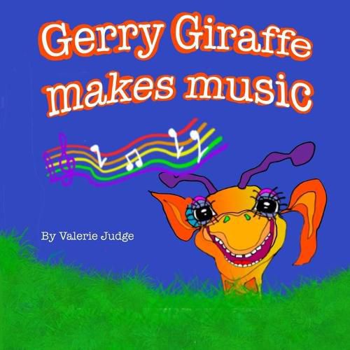 Cover image for Gerry Giraffe makes music
