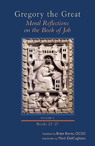 Cover image for Moral Reflections on the Book of Job, Volume 5: Books 23-27