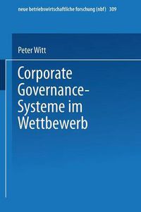 Cover image for Corporate Governance-Systeme Im Wettbewerb