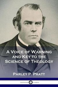 Cover image for A Voice of Warning and Key to the Science of Theology