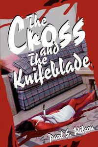 Cover image for The Cross and the Knifeblade