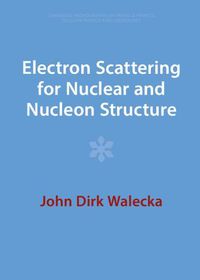 Cover image for Electron Scattering for Nuclear and Nucleon Structure