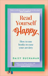 Cover image for Read Yourself Happy