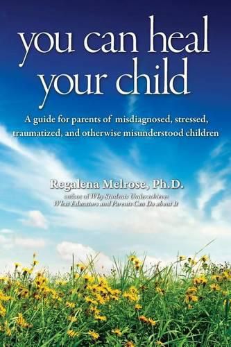 Cover image for You Can Heal Your Child